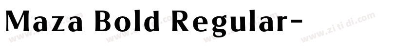 Maza Bold Regular字体转换